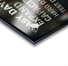 Expand and Test — Strength Forged in Every Day Acrylic print