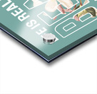 life is really beautiful 2 Acrylic print