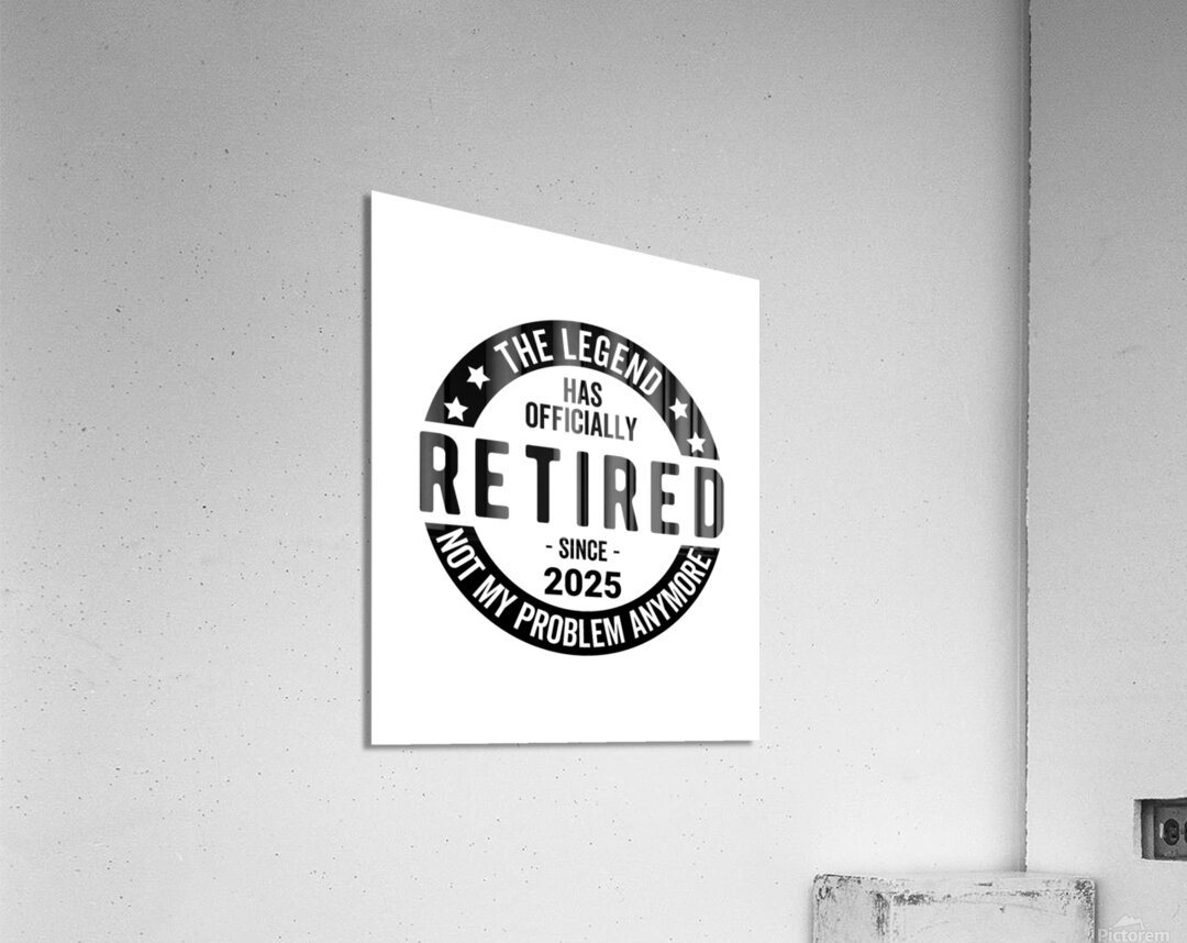 retiement legend 2025 Acrylic Print
