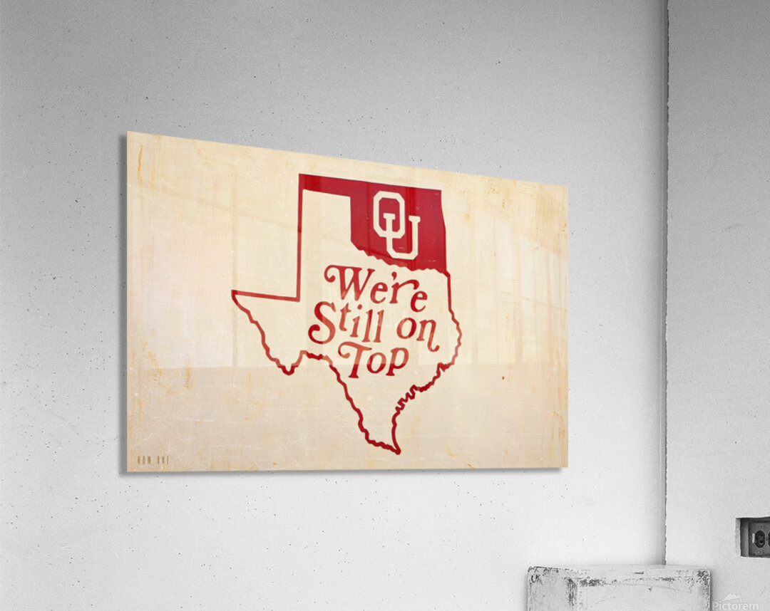 1970s OU Were Still On Top of Texas Art Acrylic Print
