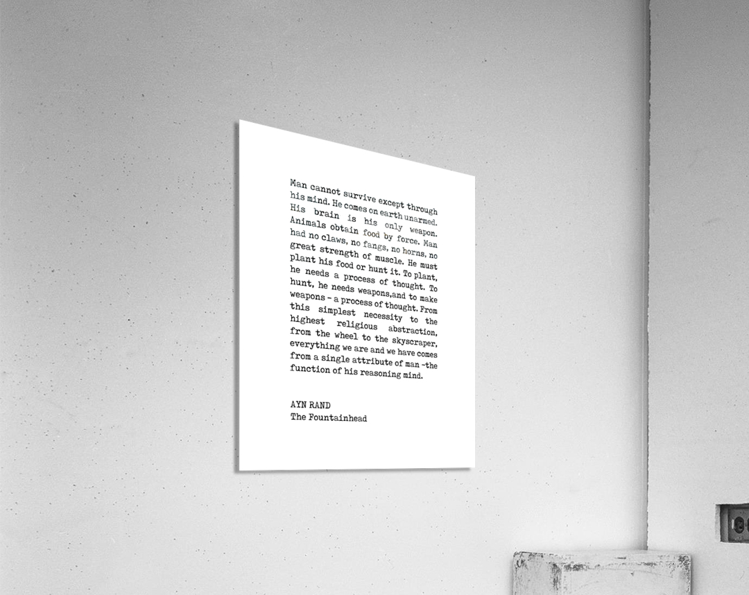 Ayn Rand Quote - The Fountainhead by Studio Grafiikka Wall Art