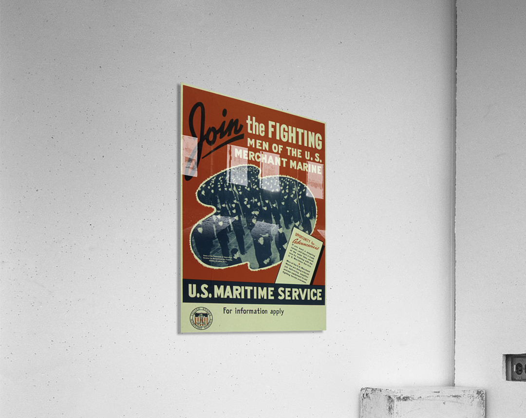 Join the Fighting Men of The US Merchant Marine Acrylic Print