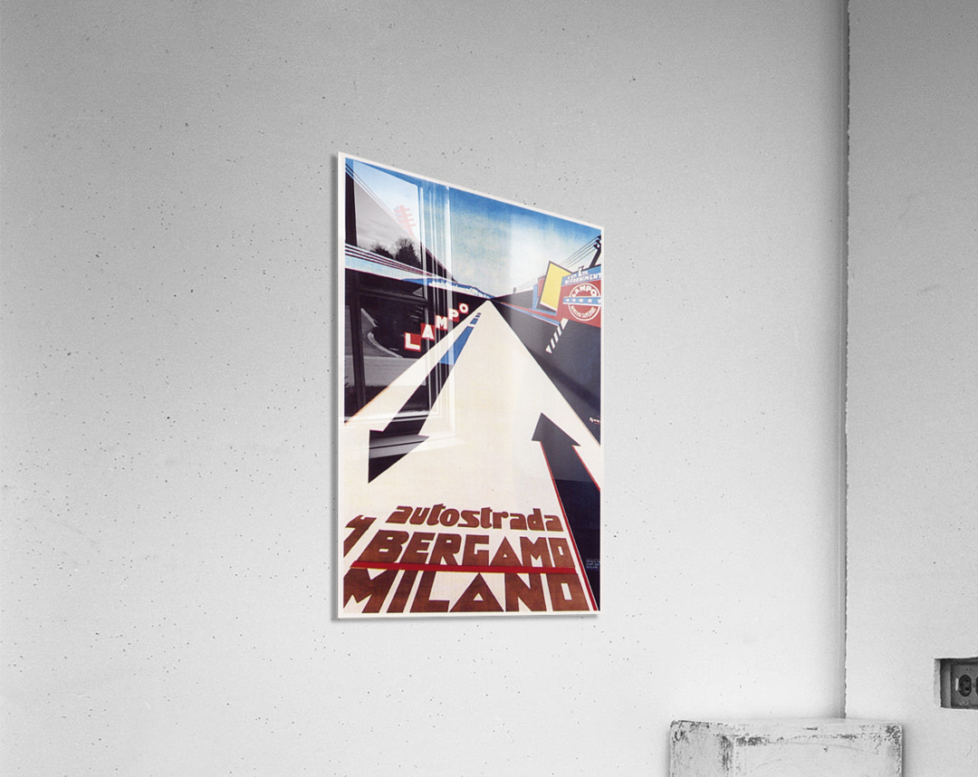 Poster for the highway between Bergamo and Milano Acrylic Print