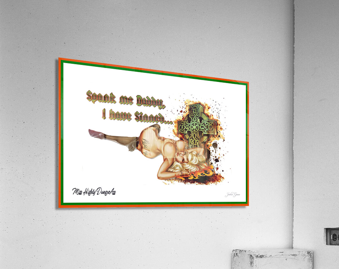 Spank Me Daddy Pin Up Miss Highly Dangerass Acrylic Print