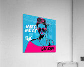 Beach Quotes Hot Pink Acrylic Print
