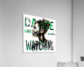 Dance Advice Acrylic Print
