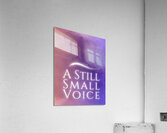 Still Small Voice Acrylic Print