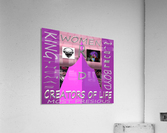 WOMEN R D CREATORS OF LIFE   KING THOMAS MIGUEL BOYD  Acrylic Print
