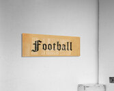 Early 1900s Football Wordmark Art Acrylic Print