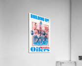 1983 Houston Oilers Building Up Poster Acrylic Print