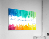 I NEVER KNEW Acrylic Print