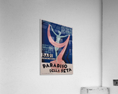 Paradiso della Seta vintage poster  Acrylic Print