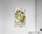 Nottingham vintage travel poster for British Railways  Acrylic Print