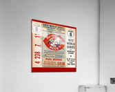 1972 Reds World Series Ticket Stub Remix Acrylic Print