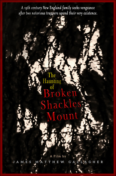 Short Film - The Haunting of Broken Shackles Mount by James M Gallagher