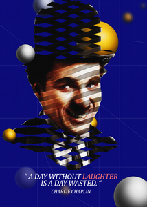 Charlie Chaplin ― A day without laughter is a d