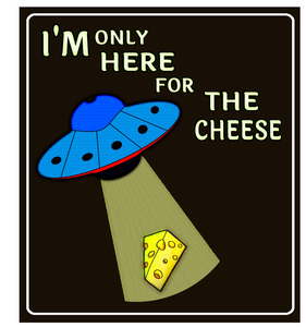 Alien loves cheese
