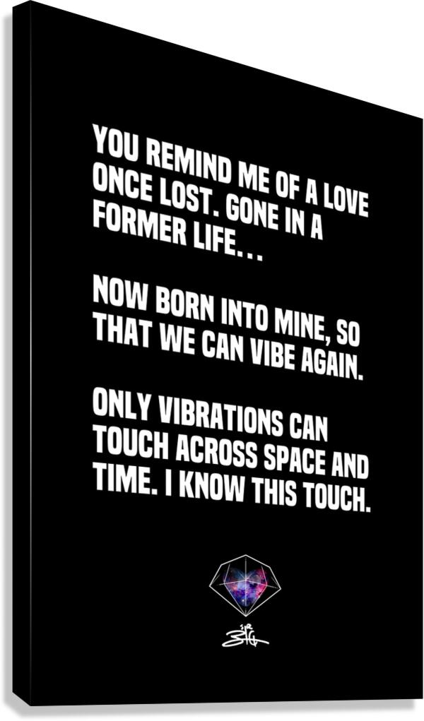 ONLY VIBRATIONS Canvas Print