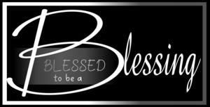 Blessed to be a blessing bw