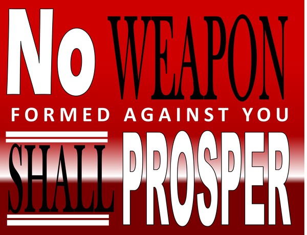 No weapon formed shall prosper by Nathlee R Grant