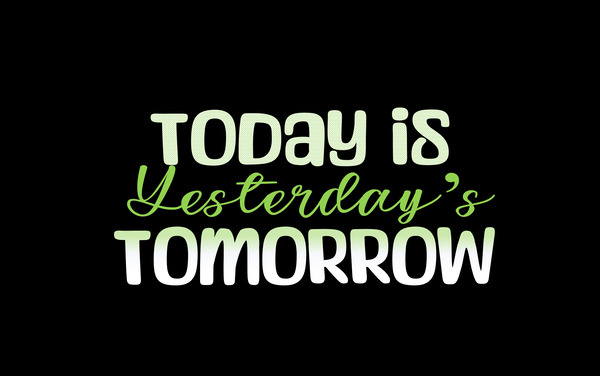 TODAY IS YESTERDAY S TOMORROW by Nathlee R Grant
