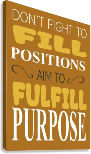 FulFill Purpose Canvas Print