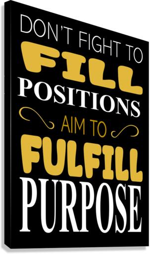 Purpose potrait Canvas Print