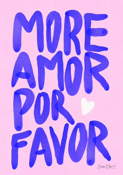 More Amor Por Favor  Print