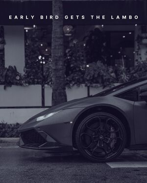 Early Bird Gets The Lambo