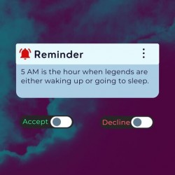 Reminder: 5AM