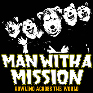 man With A Mission 15th Howling Across The World Europe 2025