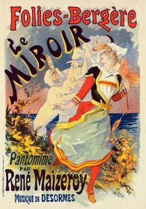 Le Miroir 1899 Poster by Jules Chéret