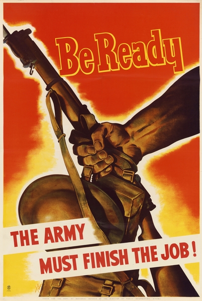 Be Ready – The Army Must Finish the Job!  by IStockHistory com