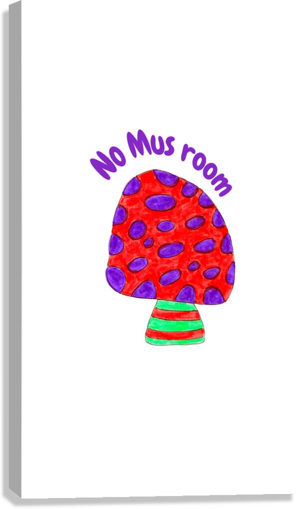 No Mus room Coloured Text Version Canvas Print
