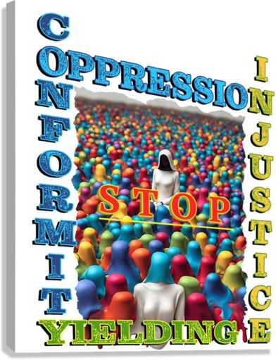 Stop Oppression - Text Version Canvas Print