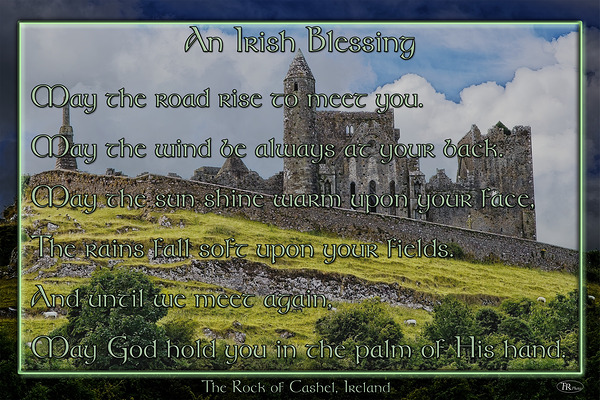 An Irish Blessing - Rock of Cashel by T Rx Photography
