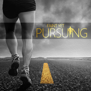 Faint Yet Pursuing Motivational Wall Art