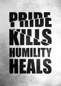 Pride Kills Humility Heals Motivational Wall Art