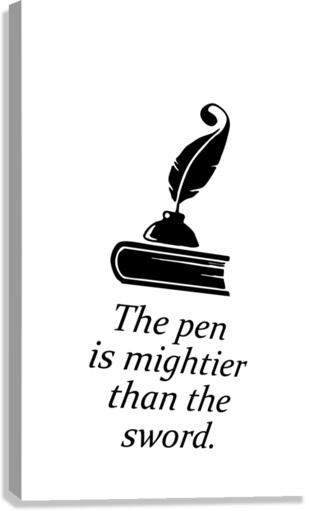 the pen is mightier than the sword white Canvas Print