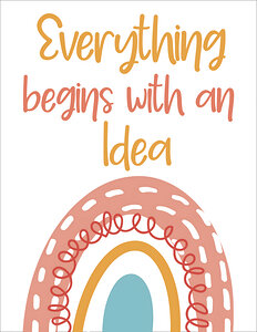 Everything Begins With an Idea