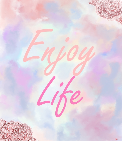enjoy life Print