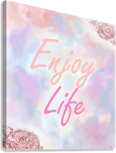 enjoy life Canvas Print