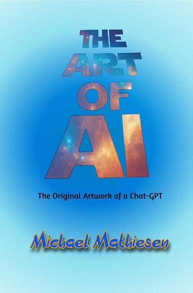 The Art of AI by Michael Mathiesen