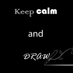 keep calm and draw
