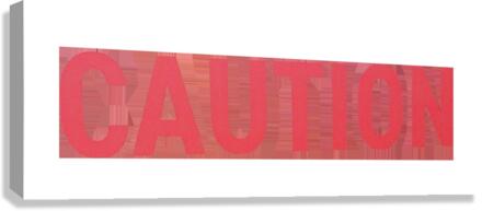 Caution Canvas Print