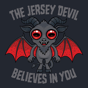 The Jersey Devil Believes In You