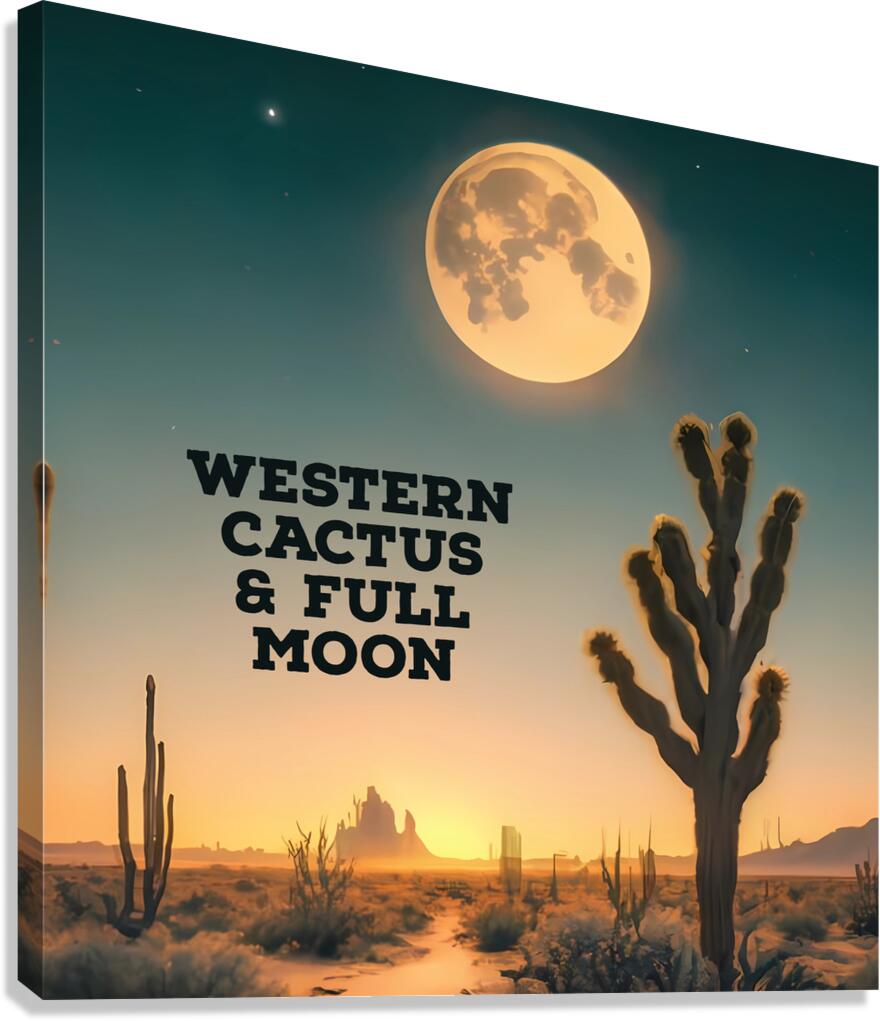 WESTERN CACTUS & FULL MOON Canvas Print