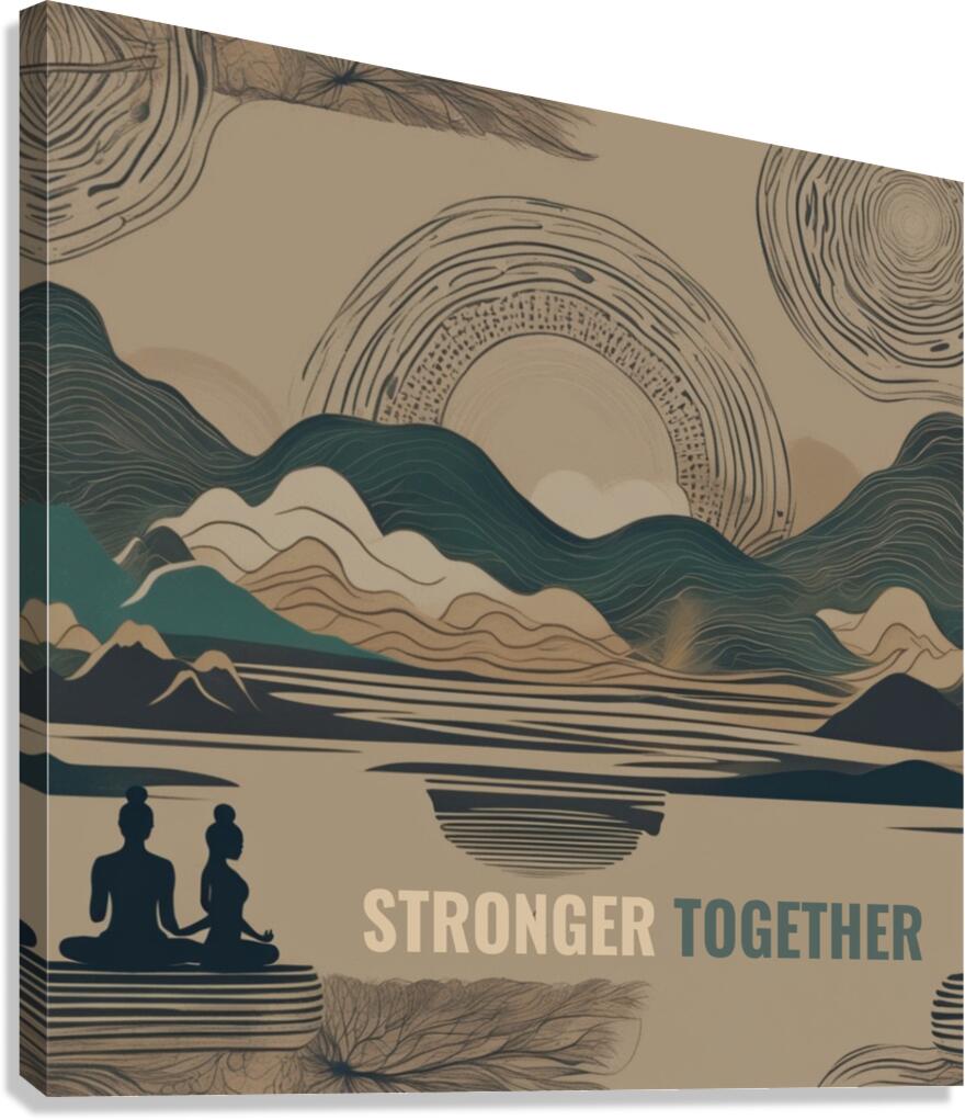 Stronger Together Impression sur toile
