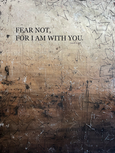 FEAR NOT 