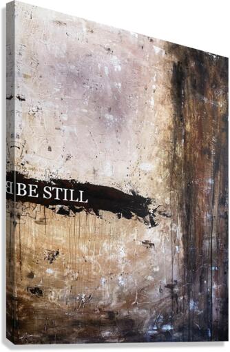 BE STILL Canvas Print